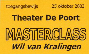 2003 masterclass wil van kralingen toegang